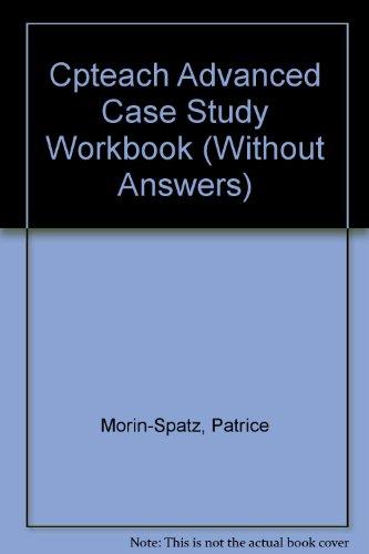 CP Teach Advanced Case Study Workbook: (Without Answers)