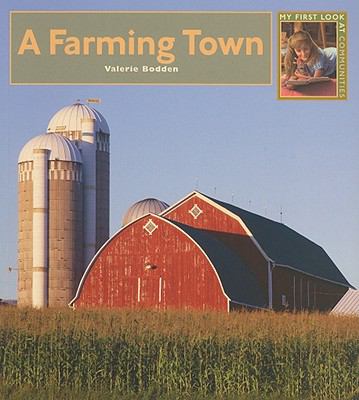 A Farming Town (My First Look At: Communities)