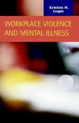 Workplace Violence and Mental Illness