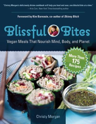 Blissful Bites: Plant-based Meals That Nourish Mind, Body, and Planet