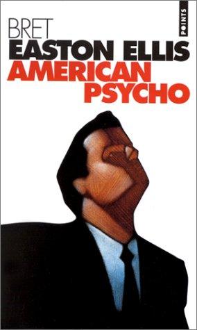 American Psycho (Fiction, Poetry & Drama) (French Edition)