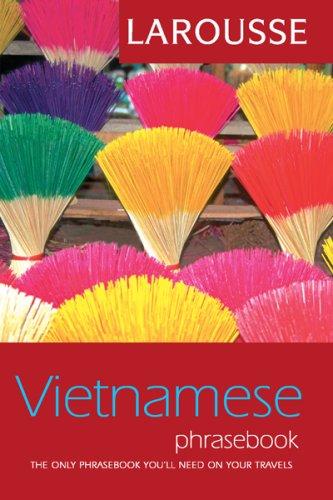 Larousse Vietnamese Phrasebook (Larousse Phrasebook)