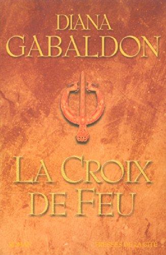 Cercle de pierre, tome 5 : La Croix de feu