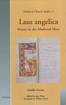 Laus Angelica : Poetry in the Medieval Mass