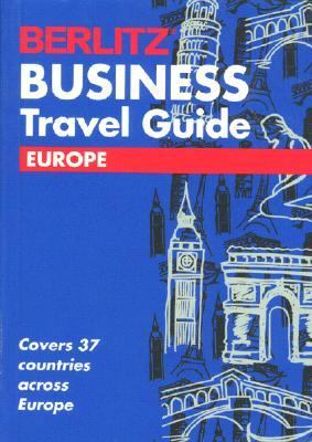 Berlitz Business Travel Guide: Europe '94