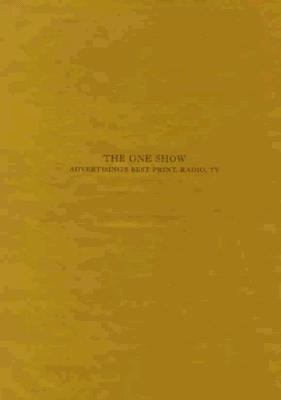 The One Show: Advertising's Best Print, Radio, TV, Vol. 19 - Gary Goldsmith - Hardcover