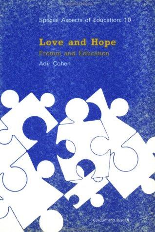 Love & Hope: Fromm Education (Special Aspects of Education)