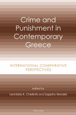 Crime and Punishment in Contemporary Greece : International Comparative Perspectives