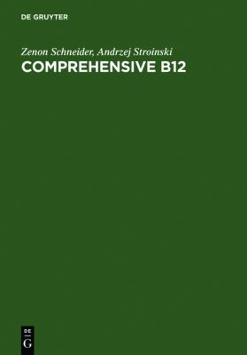 Comprehensive B12: Chemistry, Biochemistry, Nutrition, Ecology, Medicine