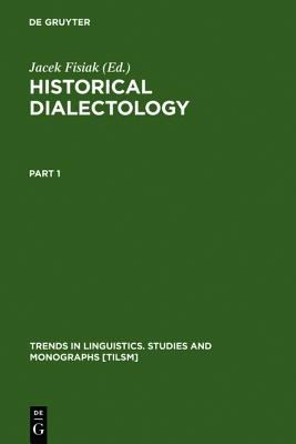 Historical Dialectology: Regional and Social