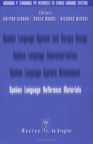 Spoken Language Reference Materials (Handbook of Standards and Resources for Spoken Language Systems)