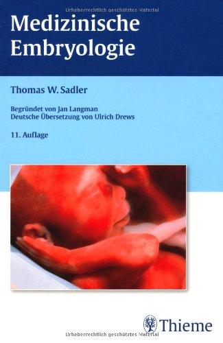 Medizinische Embryologie (German Edition)