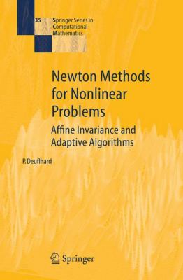 Newton Methods for Nonlinear Problems Affine Invariance and Adaptive Algorithms