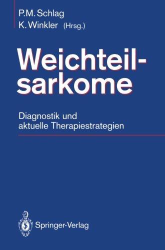 Weichteilsarkome: Diagnostik und aktuelle Therapiestrategien (German Edition)