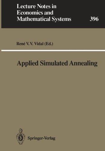 Applied Simulated Annealing (Lecture Notes in Economics and Mathematical Systems)