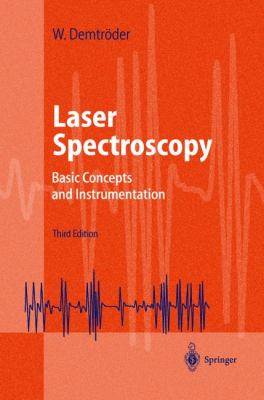 Laser Spectroscopy Basic Concepts and Instrumentation