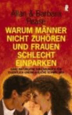 Warum Manner Nicht Zuhoren Und Frauen Schlecht Einparken - Allan Pease - Paperback - German Edition