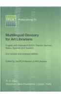 IFLA 75: Multilingual Glossary For Art Librarians (Ifla Publications, 75)
