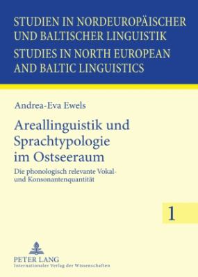 Areallinguistik und Sprachtypologie im Ostseeraum : Die phonologisch relevante Vokal- und Konsonantenquantität