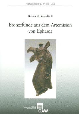 Bronzefunde aus dem Artemision von Ephesos