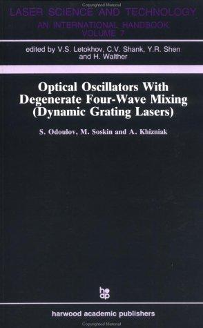 Optical Oscillators with Degenerate Four-Wave Mixing (Dynamic Grating Lasers)