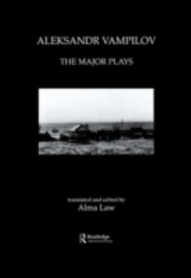 Aleksandr Vampilov The Major Plays