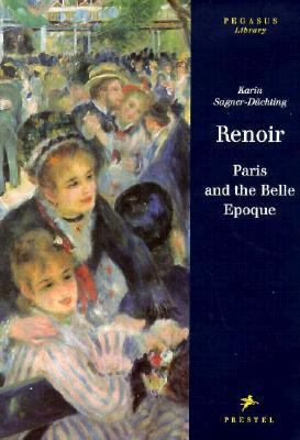 Renoir: Paris and the Belle Epoque - Karin Sagner-Duchting - Hardcover