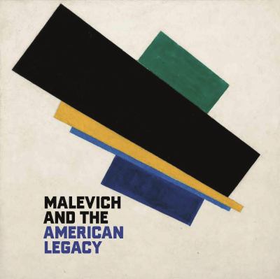 Malevich and The American Legacy