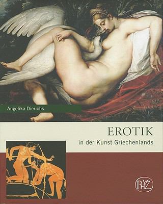 Erotik in der Kunst Griechenlands (German Edition)