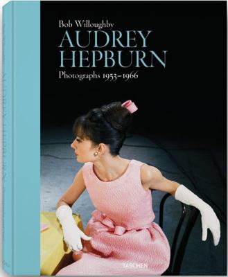 Audrey Hepburn : Photographs 1953 - 1966