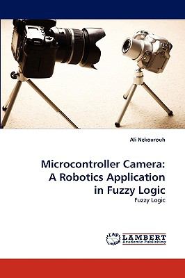 Microcontroller Camer : A Robotics Application in Fuzzy Logic