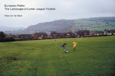 European Fields The Landscape of Lower League Football