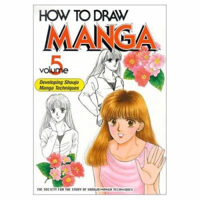 How to Draw Manga Developing Shoujo Manga Techniques