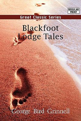 Blackfoot Lodge Tales