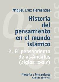 Historia del pensamiento en el mundo islamico / Thought History in the Islamic world: El Pensamiento De Al-andalus Siglos Ix-xiv / the Thought of ... Universitario. Manuales) (Spanish Edition)