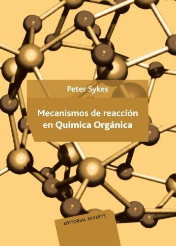 Mecanismos de reaccin en qumica orgnica (Spanish Edition)