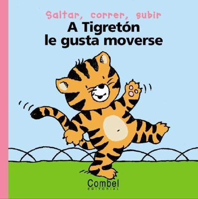 A Tigreton Le Gusta Moverse / Tigers Likes to Move Around