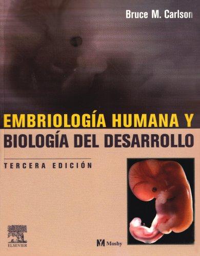 Embriologia Humana y Biologia del Desarrollo, 3e (Spanish Edition)