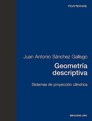 Geometría Descriptiva : Sistemas de Proyección Cilíndrica