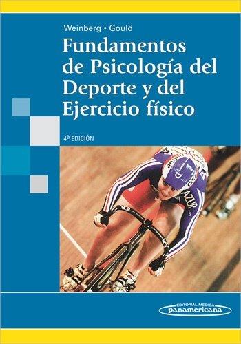 Fundamentos De Psicologia Del Deporte Y Del Ejercicio Fisico / Fundamentals of Sport Psychology and Physical Exercise