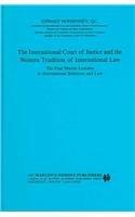The International Court of Justice and the Western Tradition of Internationl Law (Lega)