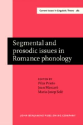 Segmental and prosodic issues in Romance phonology (Current Issues in Linguistics Theory)