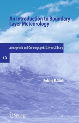 Introduction to Boundary Layer Meteorology