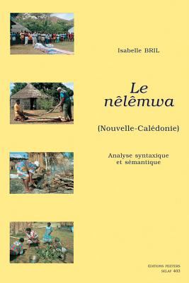 Nelemwa Nouvelle-caledonie. Analyse Syntaxique Et Semantique.