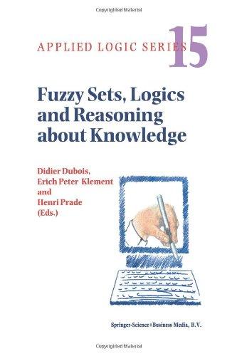 Fuzzy Sets, Logics and Reasoning about Knowledge (Applied Logic Series)