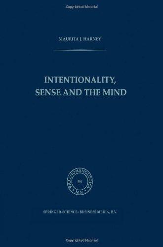 Intentionality, Sense and the Mind (Phaenomenologica) (Volume 94)