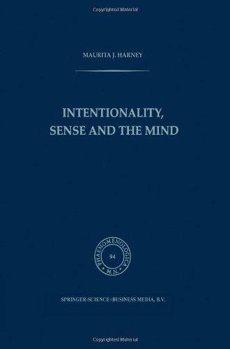 Intentionality, Sense and the Mind (Phaenomenologica) (Volume 94)