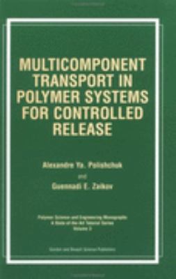 Multicomponent Transport in Polymer Systems for Controlled Release