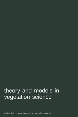 Theory and Models in Vegetation Science Proceedings