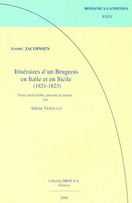 Andre Jacopssen : Itineraires d'un Brugeois en Italie et en Sicile (1821-1823)